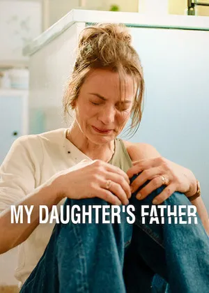 My Daughter’s Father 2026 Season 1 Hindi - Spanish Audio [ALL EPISODES] Movie Poster