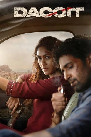 Dacoit: A Love Story 2026 Hindi - Tamil - Telugu - Kannada Audio Movie Poster