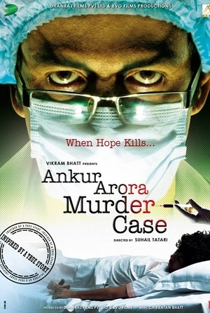 Ankur Arora Murder Case 2013 Hindi Audio Movie Poster