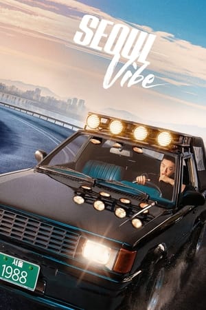 Seoul Vibe 2022 Hindi Dual Audio – Movie Poster