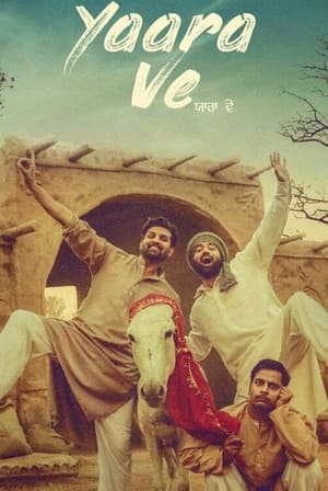 Yaara Ve (2019) Punjabi Movie [900MB] Movie Poster